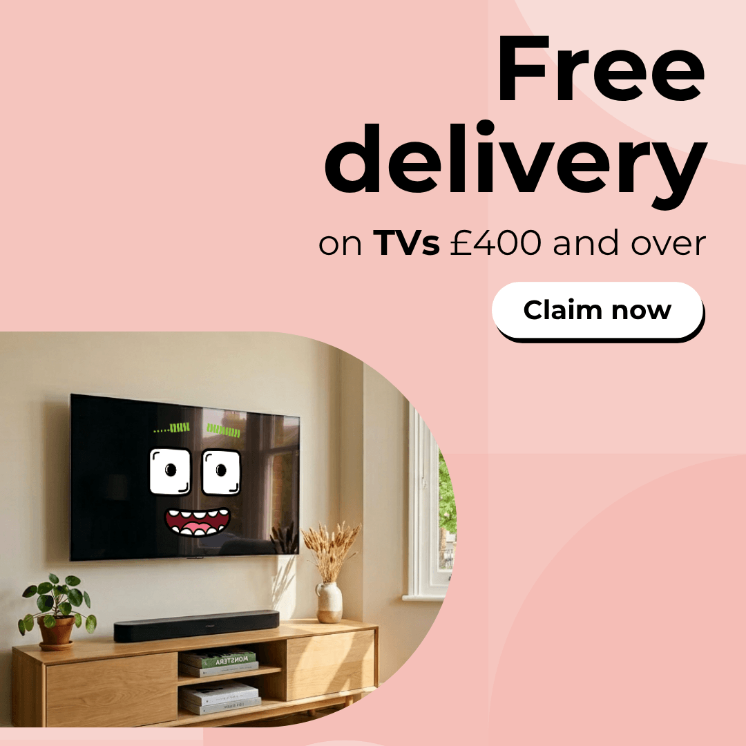 Free delivery on TVs £400 and over